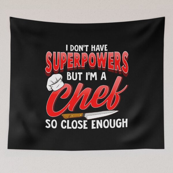 Item preview, I Dont Have Superpowers I'm a Chef So Close Enough designed and sold by perfectpresents.