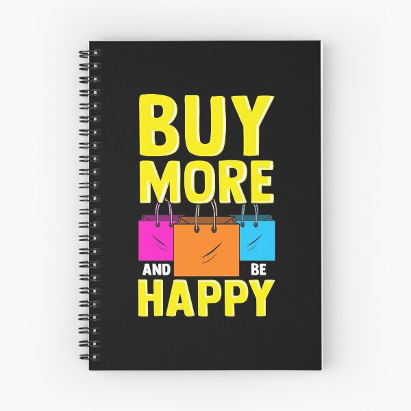 Item preview, Cute & Funny Buy More and Be Happy Shopaholic designed and sold by perfectpresents.