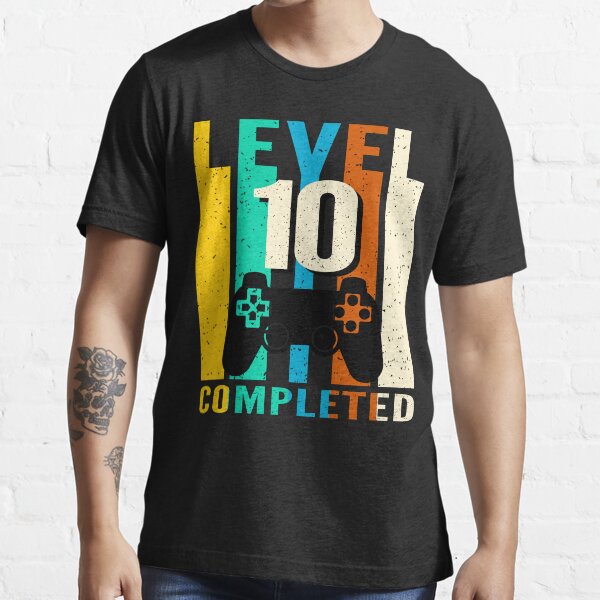 "Level 10 Completed Gaming 10th Birthday" Tshirt for Sale by troy1969