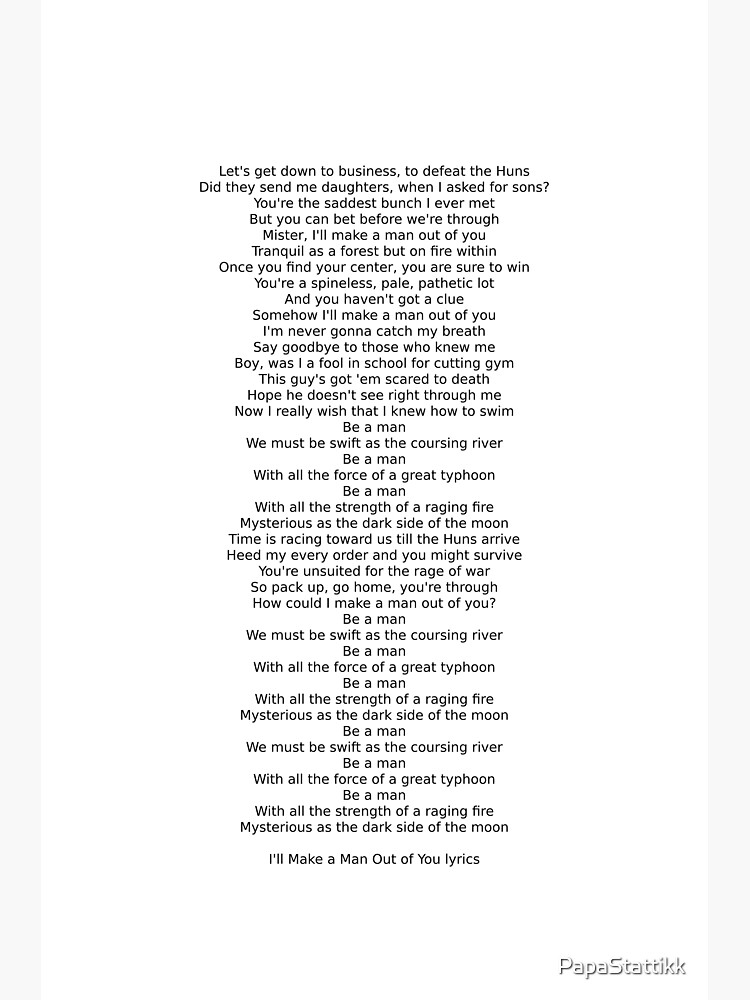 i ll make a man out of you lyrics art print by papastattikk redbubble