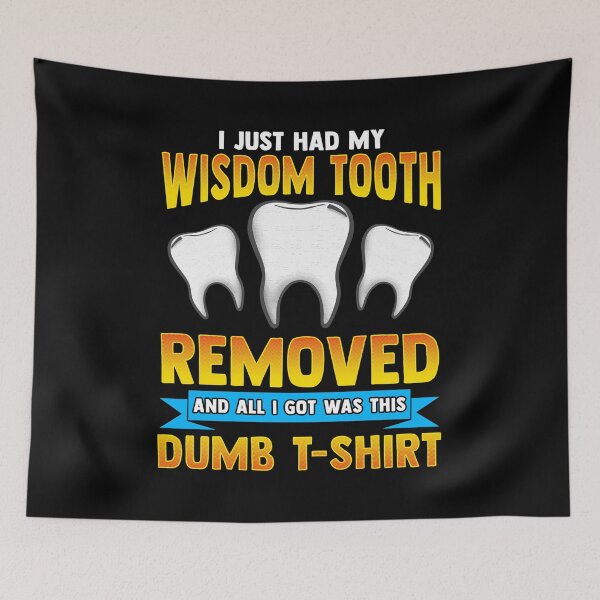 Item preview, I Just Had My Wisdom Tooth Removed All I Got Was designed and sold by perfectpresents.