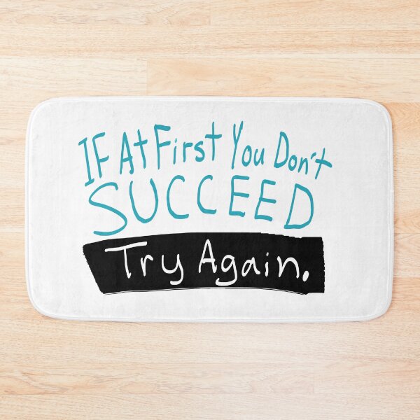 Item preview, If at first you don't succeed...Try again designed and sold by Sketchbrooke.