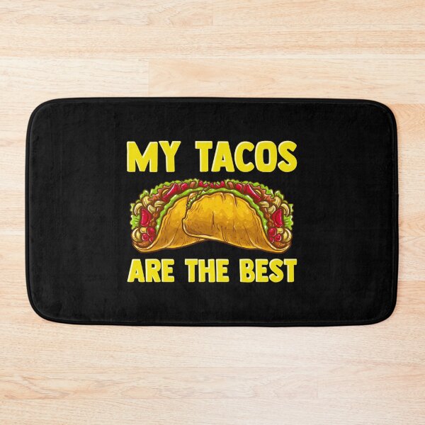 Item preview, Cute & Funny My Tacos Are The Best Hilarious Taco designed and sold by perfectpresents.