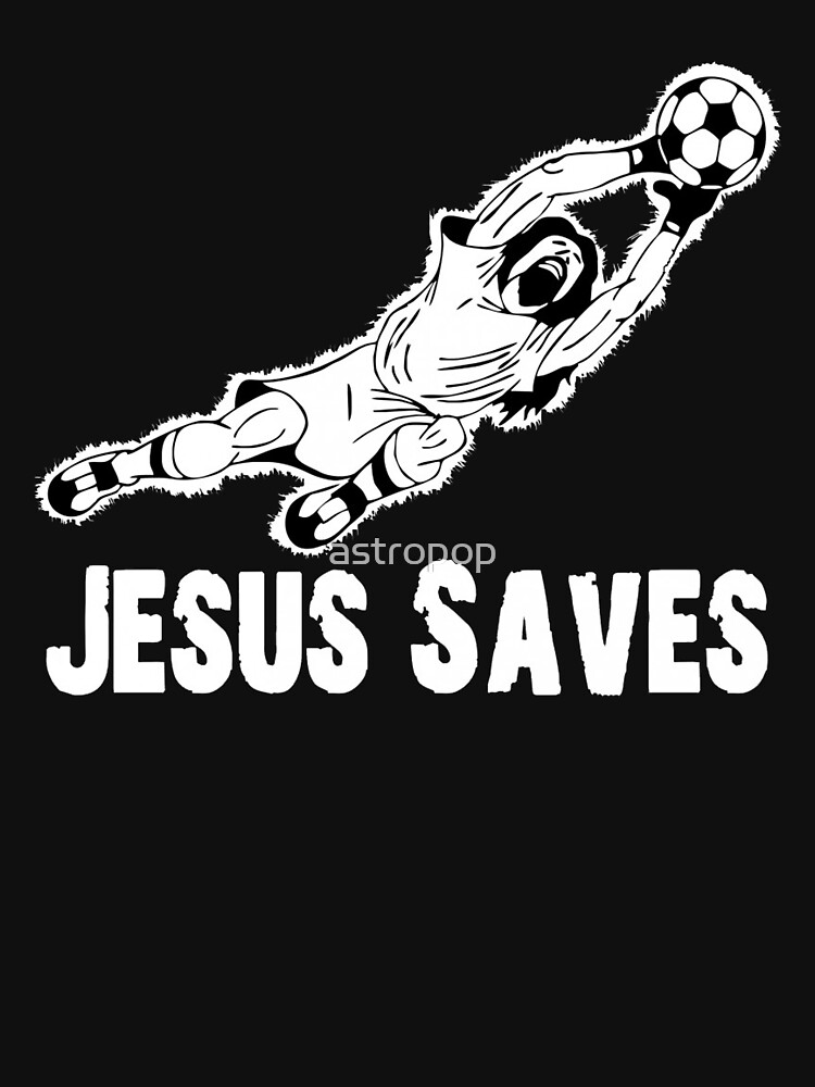 jesus saves goalie