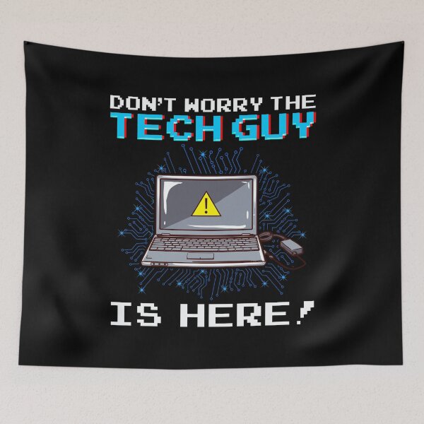 Item preview, Funny Don't Worry The Tech Guy Is Here! IT Support designed and sold by perfectpresents.