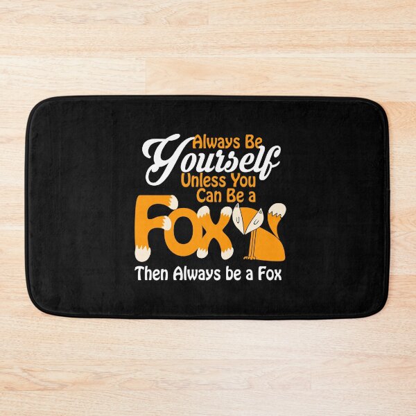 Item preview, Always Be Yourself Unless You Can Be a Fox designed and sold by perfectpresents.