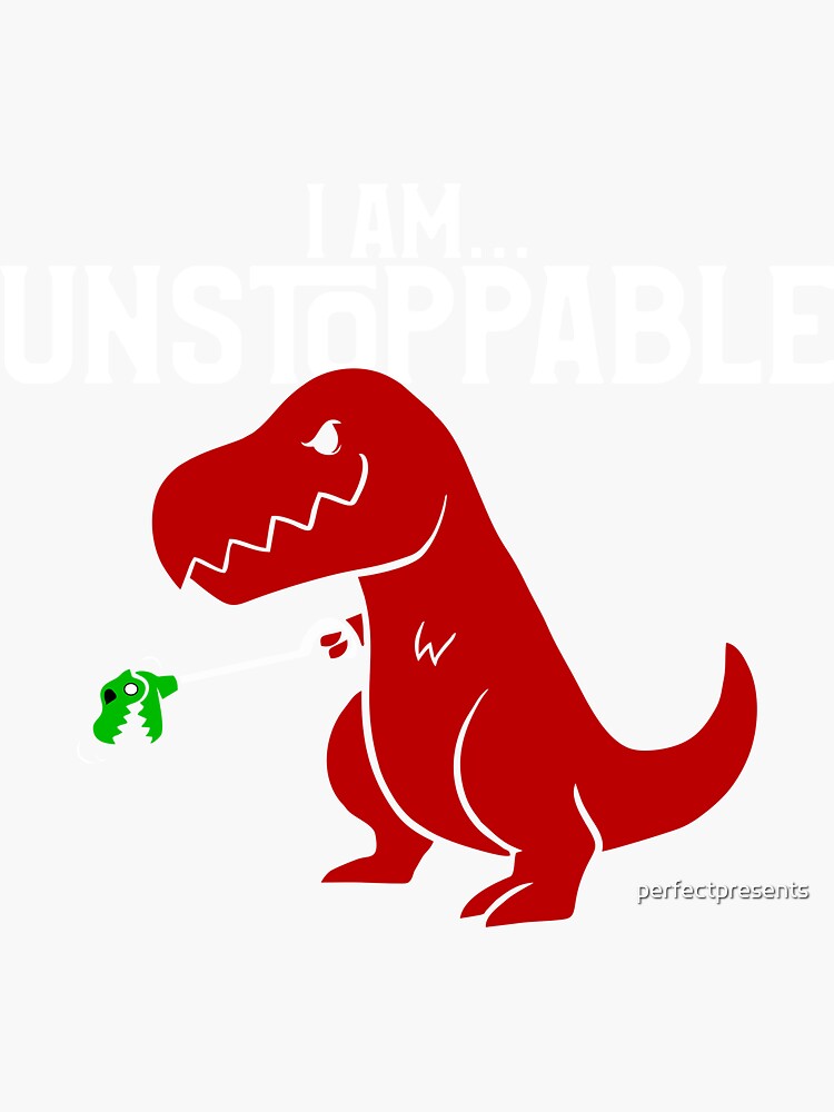 Unstoppable Trex Dinosaur Sticker