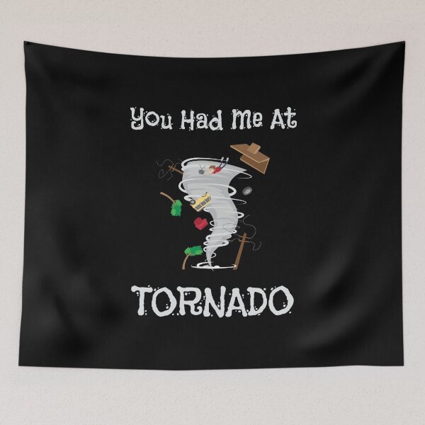 Item preview, You Had Me At Tornado Funny Severe Weather Pun designed and sold by perfectpresents.