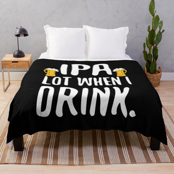 Item preview, Funny IPA Lot When I Drink Craft Beer Drinker designed and sold by perfectpresents.