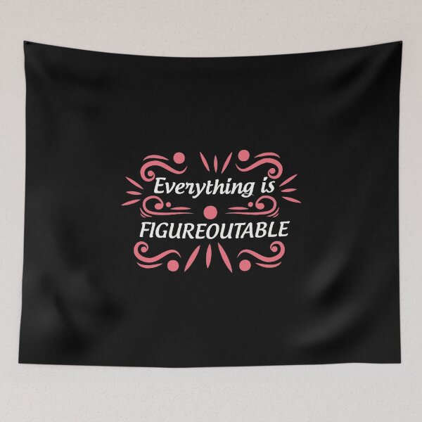Item preview, Cute Everything Is Figureoutable Self Improvement designed and sold by perfectpresents.