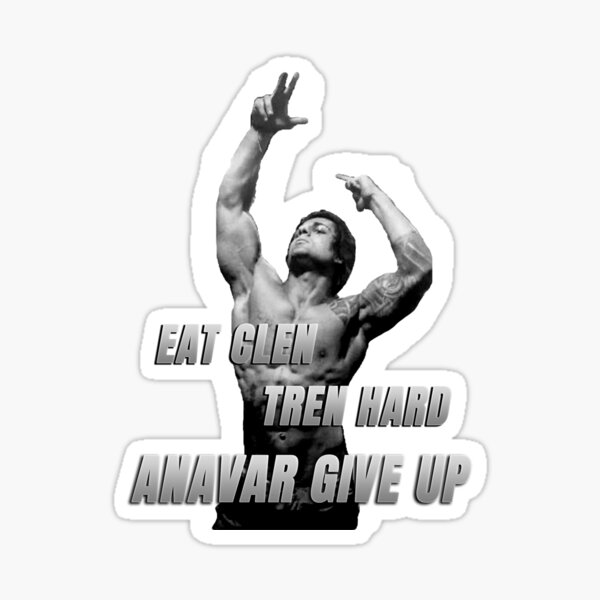 Eat clen Tren hard Anavar give up Sticker