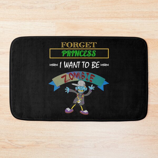 Item preview, Forget Princess, I Want To Be A Zombie Halloween designed and sold by perfectpresents.