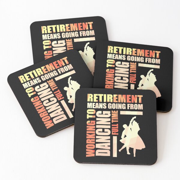 Item preview, Retirement Means Going From Working To Dancing designed and sold by perfectpresents.