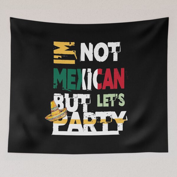 Item preview, I'm Not Mexican But Let's Party Cinco De Mayo 2020 designed and sold by perfectpresents.
