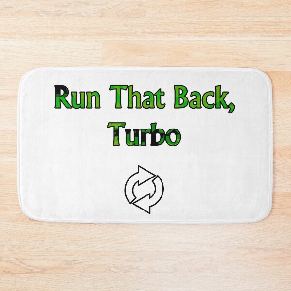 Item preview, Run That Back Turbo designed and sold by FabloFreshcoBar.