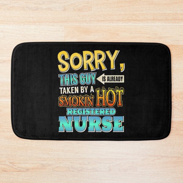 Item preview, Sorry This Guy Is Taken By A Hot Registered Nurse designed and sold by perfectpresents.