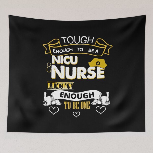 Item preview, Tough Enough To Be a NICU Nurse, Lucky To Be One designed and sold by perfectpresents.
