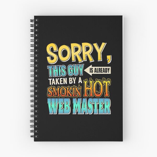 Item preview, This Guy Is Already Taken By a Hot Web Master designed and sold by perfectpresents.