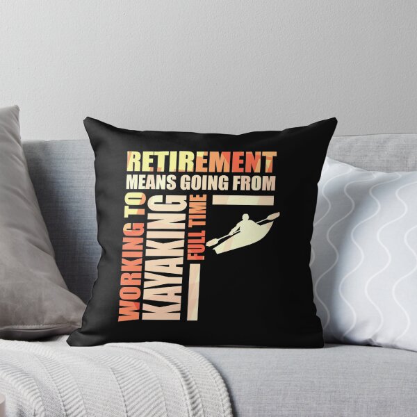 Item preview, Retirement Means Going From Working To Kayaking designed and sold by perfectpresents.