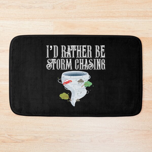 Item preview, I'd Rather Be Storm Chasing Tornado Chasers designed and sold by perfectpresents.