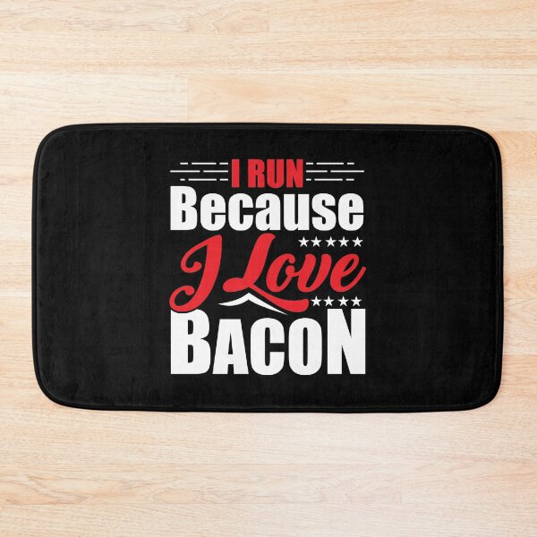 Item preview, I Run Because I Love Bacon for Runners designed and sold by perfectpresents.