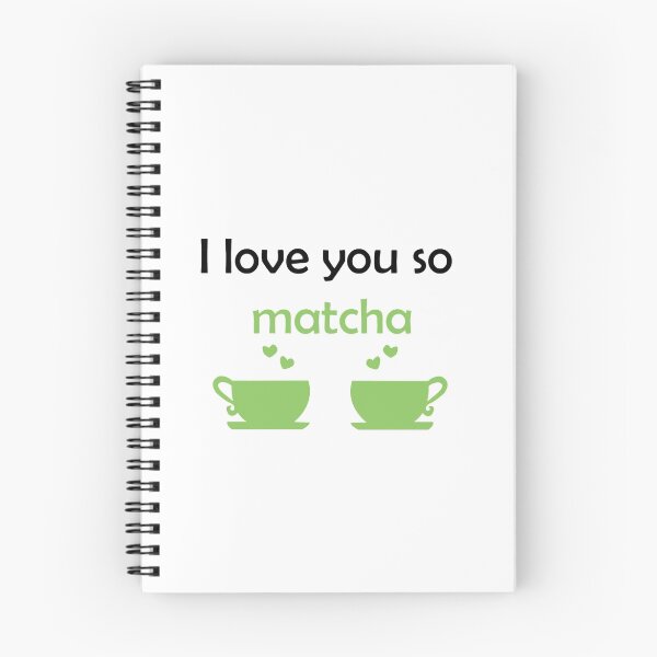 Item preview, I love you so MATCHA designed and sold by Mousetails.