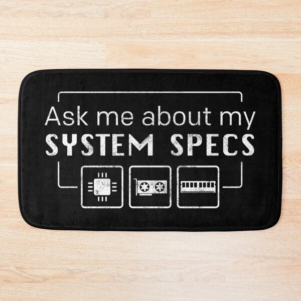 Item preview, Ask me about my System Specs designed and sold by CCCDesign.