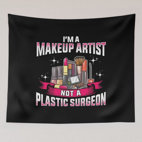 Item preview, Funny I'm a Makeup Artist Not a Plastic Surgeon designed and sold by perfectpresents.