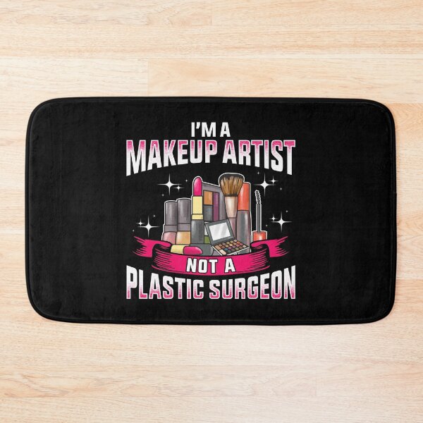 Item preview, Funny I'm a Makeup Artist Not a Plastic Surgeon designed and sold by perfectpresents.