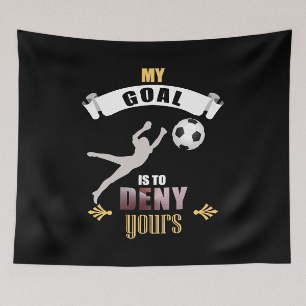 Item preview, My Goal Is To Deny Yours Soccer Goalie Goalkeepers designed and sold by perfectpresents.