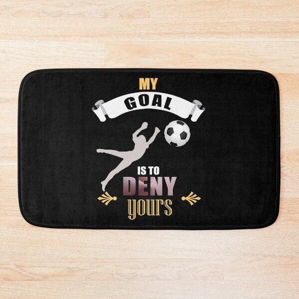 Item preview, My Goal Is To Deny Yours Soccer Goalie Goalkeepers designed and sold by perfectpresents.