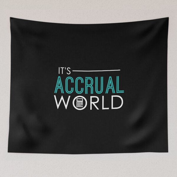Item preview, It's Accrual World Funny Accounting & Accountant designed and sold by perfectpresents.