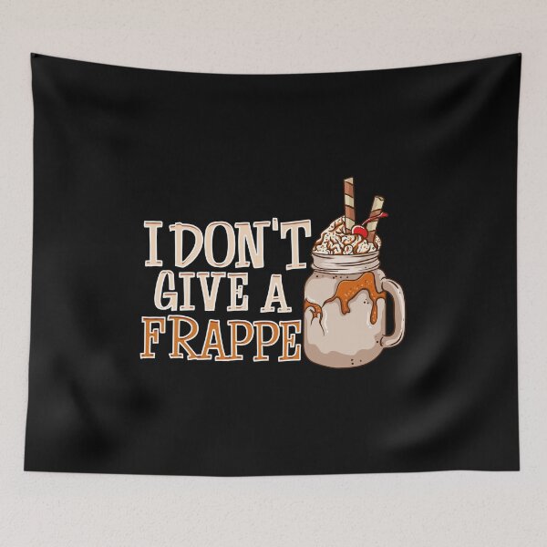 Item preview, Funny I Don't Give a Frappe Cute Coffee Pun designed and sold by perfectpresents.