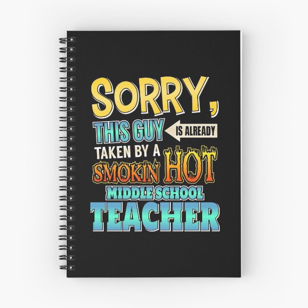 Item preview, Sorry This Guy Is Taken By A Middle School Teacher designed and sold by perfectpresents.
