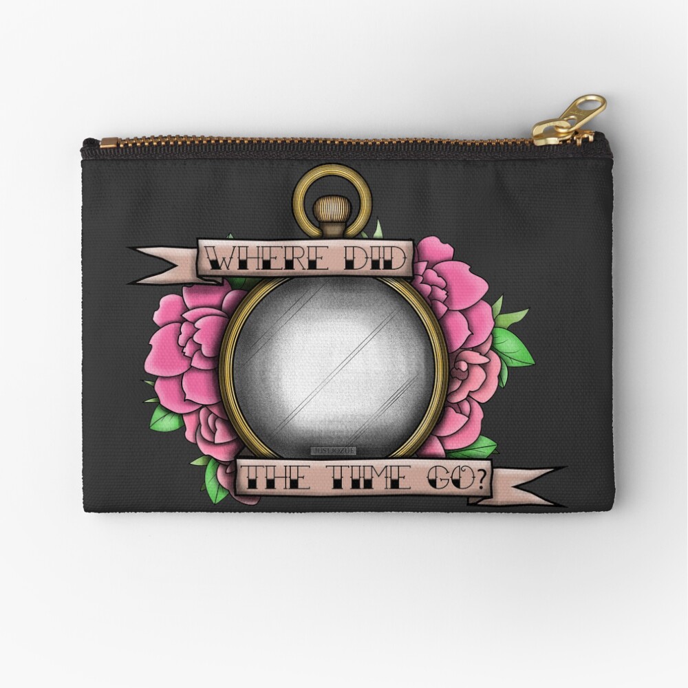 Where did the time go? Zipper Pouch