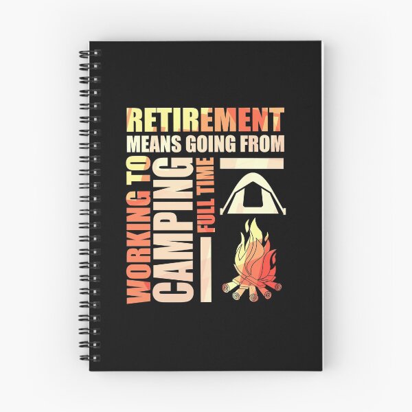 Item preview, Retirement Means Going From Working To Camping designed and sold by perfectpresents.
