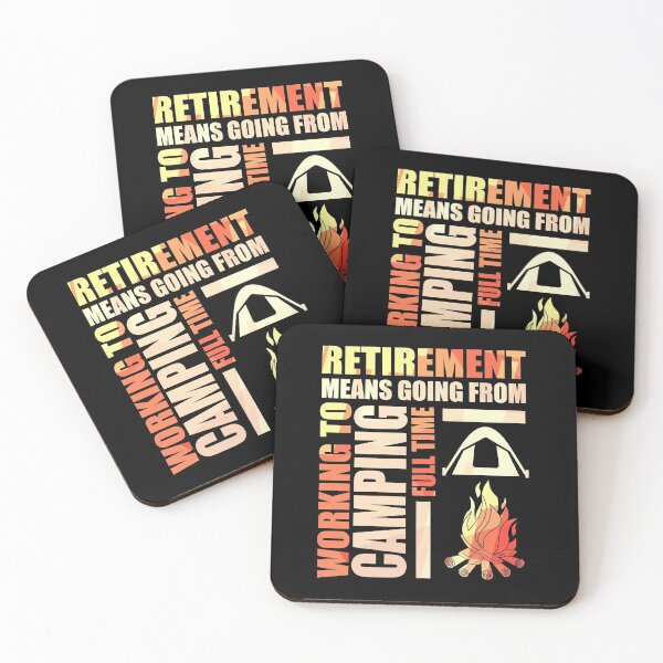 Item preview, Retirement Means Going From Working To Camping designed and sold by perfectpresents.