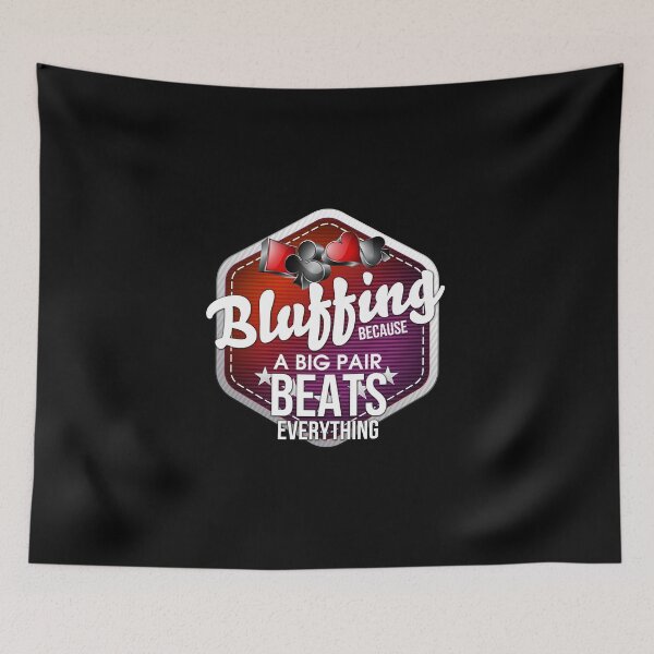 Item preview, Bluffing Because A Big Pair Beats Everything Pun designed and sold by perfectpresents.