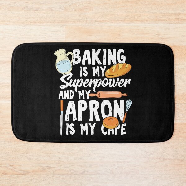 Item preview, Baking Is My Superpower And My Apron Is My Cape designed and sold by Sandra78.