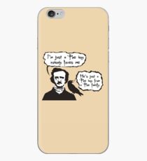 I'm just a Poe boy nobody loves me iPhone Case