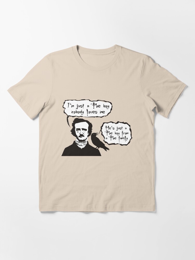 Alternate view of I'm just a Poe boy nobody loves me Essential T-Shirt
