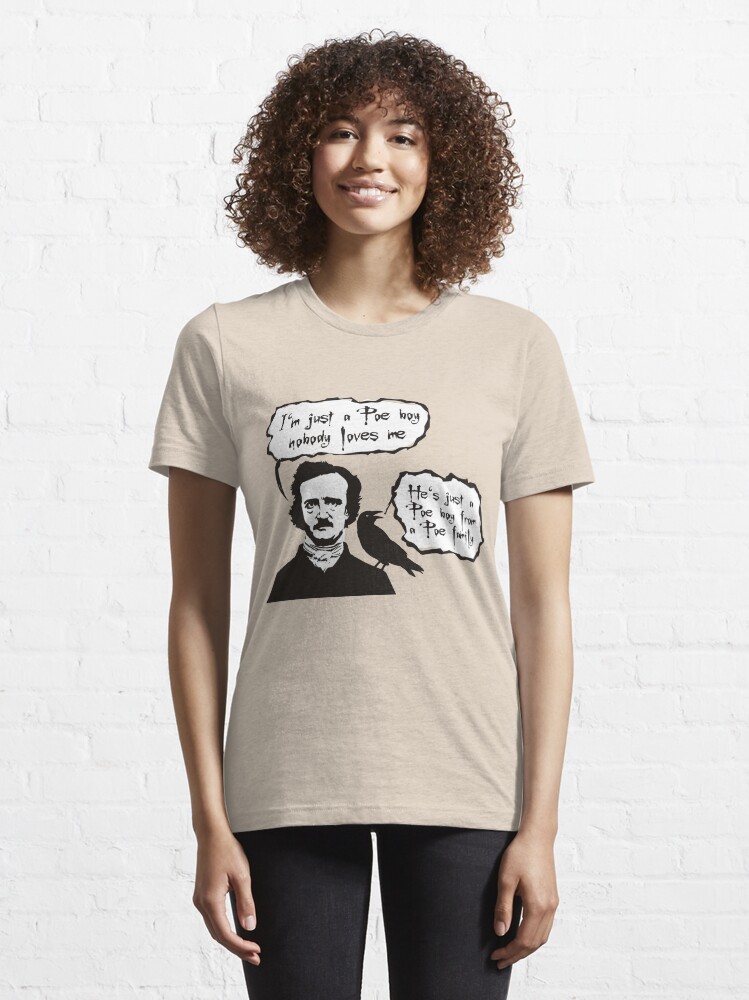 Alternate view of I'm just a Poe boy nobody loves me Essential T-Shirt