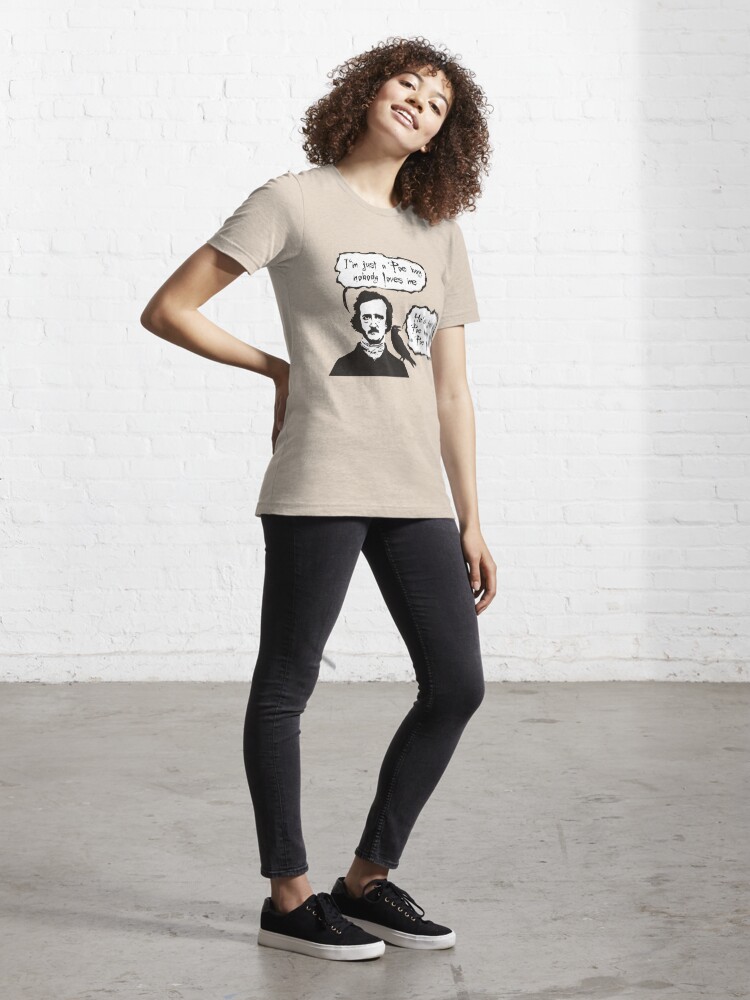 Alternate view of I'm just a Poe boy nobody loves me Essential T-Shirt
