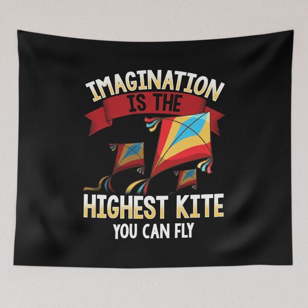 Item preview, Cute Imagination Is The Highest Kite You Can Fly designed and sold by perfectpresents.