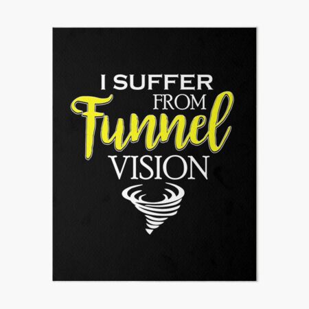 Funnel Vision Art Board Prints Redbubble - tunnel vision song id roblox