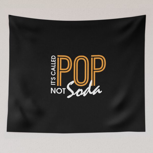 Item preview, Es gracioso que se llame Pop Not Soda Sarcastic Joke designed and sold by perfectpresents.