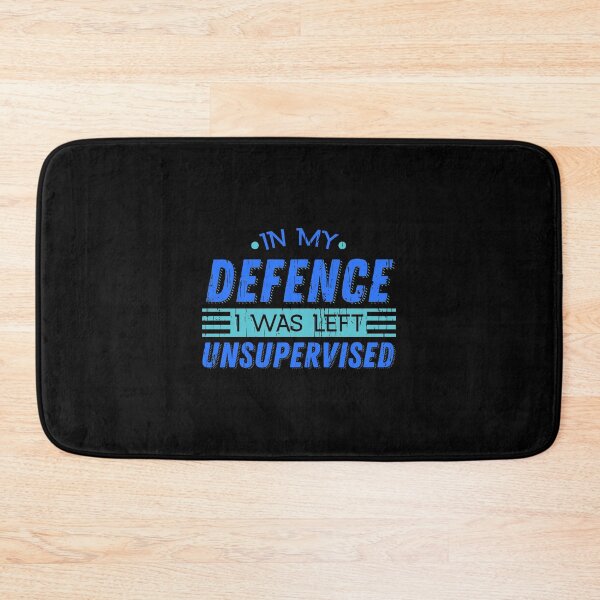 Item preview, Cute & Funny In My Defence I Was Left Unsupervised designed and sold by perfectpresents.