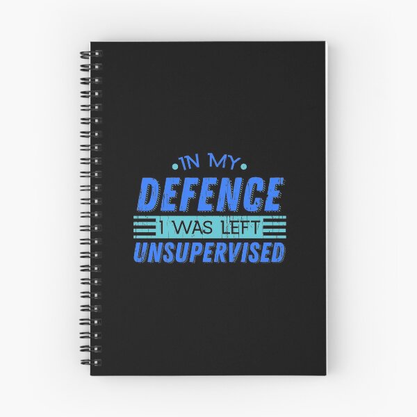 Item preview, Cute & Funny In My Defence I Was Left Unsupervised designed and sold by perfectpresents.