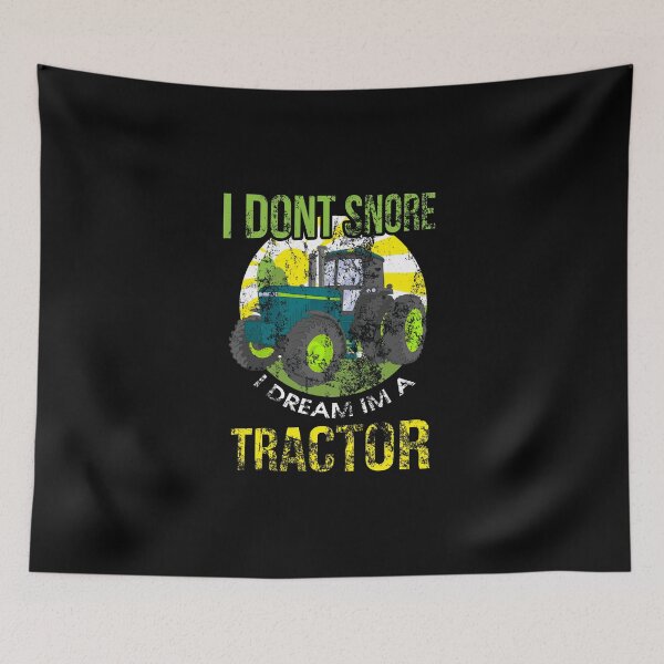 Item preview, I Don't Snore I Dream I'm A Tractor Funny Snoring designed and sold by perfectpresents.