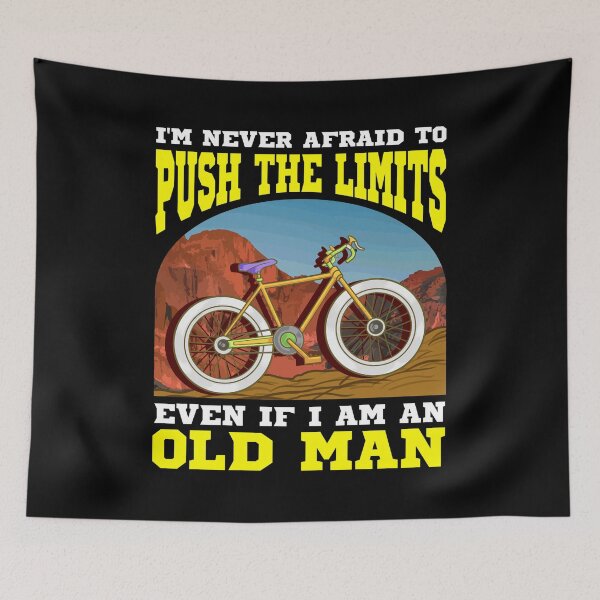 Item preview, I'm Never Afraid To Push The Limits I'm An Old Man designed and sold by perfectpresents.